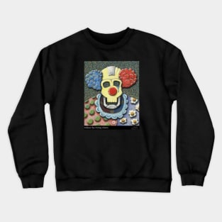 Callous the Crying Clown Crewneck Sweatshirt